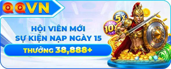 Nhà cái qq8789 com Thưởng nạp ngày 15 +38.888k
